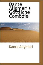 Dante Alighieri's Gttliche Comdie