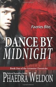 Dance By Midnight (The Grimoire Chronicles) (Volume 1)