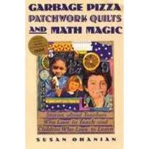 Garbage Pizza, Patchwork Quilts, and Math Magic: Stories About Teachers Who Love to Teach and Children Who Love to Learn