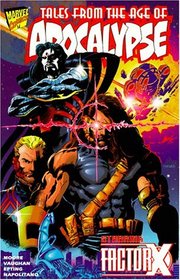 Tales of the Age of Apocalypse: Sinister Bloodlines (Factor X)
