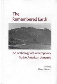 The Remembered Earth: An Anthology of Contemporary Native American Literature