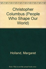 Christopher Columbus (People Who Shape Our World)