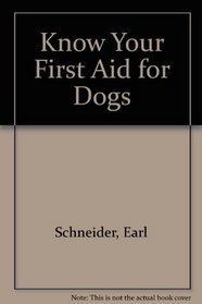 Know Your First Aid for Dogs