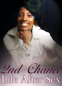2nd Chance: Life After Sex
