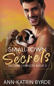 Small-Town Secrets (Second Chances, Bk 2)