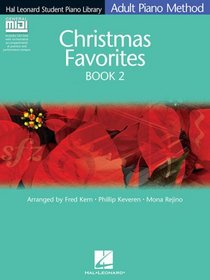 Christmas Favorites Book 2 - Book/GM Disk Pack: Hal Leonard Student Piano Library Adult Piano Method