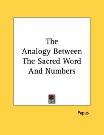 The Analogy Between The Sacred Word And Numbers