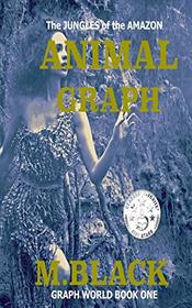 Animal Graph (Graph World) (Volume 1)