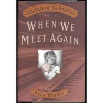 When We Meet Again (Children of the Promise, Vol. 4)