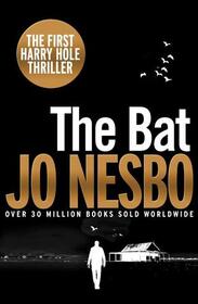 The Bat (Harry Hole, Bk 1) (20th Anniversary Edition)