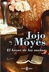 El Bazar De Los Suenos/ the Dreams Shop (Novela Actual) (Spanish Edition)