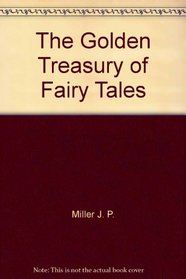 The Golden treasury of fairy tales