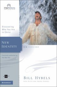 New Identity: Discovering Who You Are in Christ (Interactions)