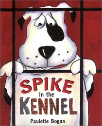 Spike in the Kennel