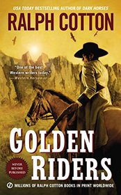 Golden Riders (Ranger Sam Burrack, Bk 34)