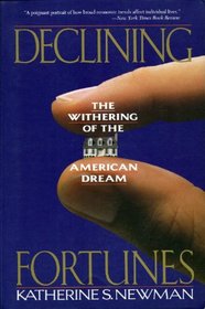 Declining Fortunes: The Withering of the American Dream