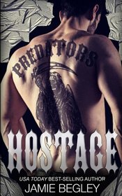 Hostage (Predators MC) (Volume 3)