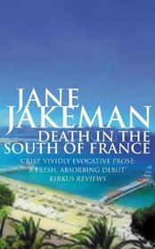 Death in the South of France (Cecile Galant, Bk 1)