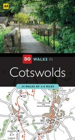 50 Walks in Cotswolds: 50 Walks of 2-10 Miles