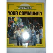 Your Community (Your World)