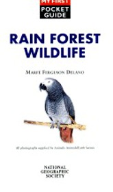 Rain forest wildlife (My first pocket guide)