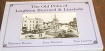 Old Pubs of Leighton Buzzard: Linslade