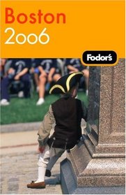 Fodor's Boston 2006 (Fodor's Gold Guides)