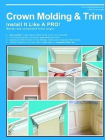 Crown Molding  Trim: Install It Like a Pro!