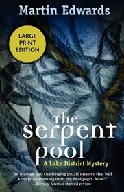 The Serpent Pool: A Lake District Mystery (Lake District Mysteries)