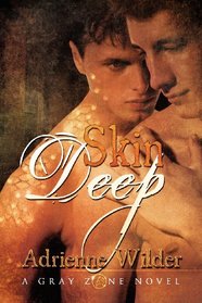 Skin Deep (Gray Zone, Bk 3)