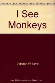 I See Monkeys