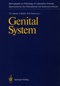 Genital System (Monographs on Pathology of Laboratory Animals)