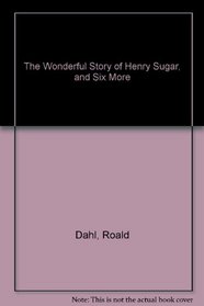 The Wonderful Story of Henry Sugar