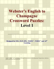 Webster's English to Champagne Crossword Puzzles: Level 1