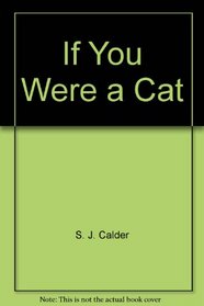 If You Were a Cat (First Facts (Simon & Schuster))