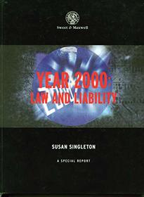 Year 2000: Law and Liability (Special Reports)