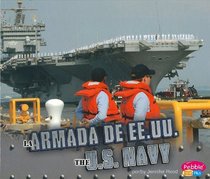 La armada de Estados Unidos/ The U.S. Navy (Ramas Militares/ Military Branches) (Spanish Edition) (Pebble Plus Bilingual)