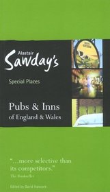 Pubs & Inns of England & Wales (Alastair Sawday's Special Places) (5th Edition)