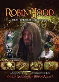 Robin Hood, From Darkwood to Hollywood