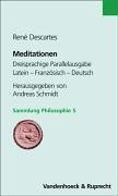 Meditationen: Dreisprachige Parallelausgabe. Latein - Franzosisch - Deutsch (SAMMLUNG PHILOSOPHIE) (German Edition)