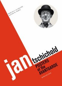 Jan Tschichold: Posters of the Avantgarde