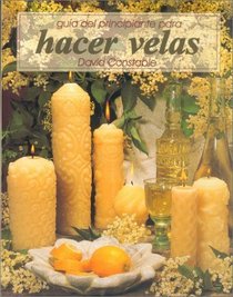Guia del Principiante Para Hacer Velas (Spanish Edition)