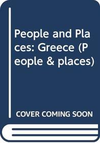 People and Places: Greece (People & Places)