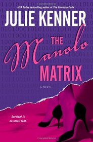 The Manolo Matrix (Play.Survive.Win, Bk 2)