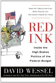 Red Ink: Inside the High-Stakes Politics of the Federal Budget