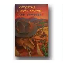 Coyotes I Have Known