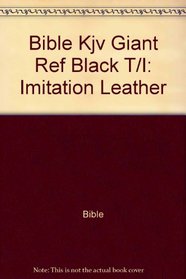 Holy Bible: Giant Print Reference Edition/King James Version/Black Genuine Leather/Indexed/No. 4636-25