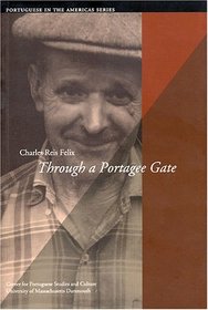 Through a Portagee Gate (Portuguese in the Americas Series)