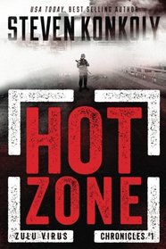 Hot Zone (Zulu Virus Chronicles, Bk 1)