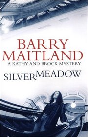 Silvermeadow  (Brock and Kolla, Bk 5)